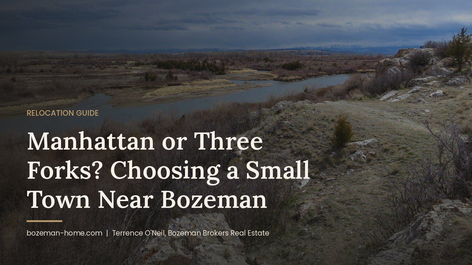 Manhattan or Three Forks? Choosing a Small Town Near Bozeman