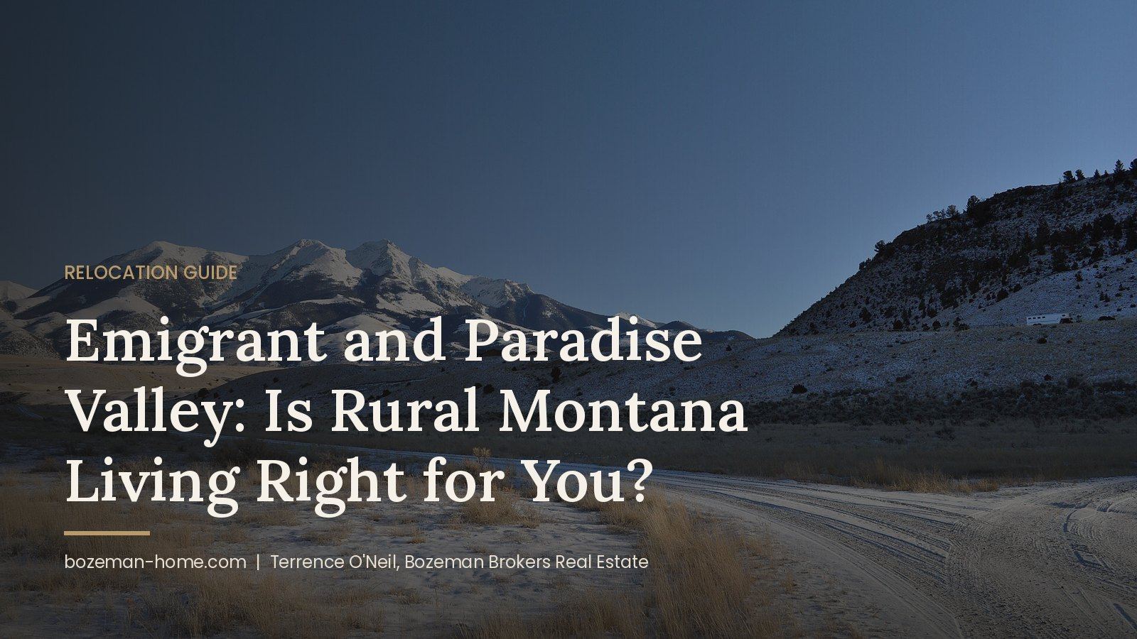 Emigrant and Paradise Valley: Is Rural Montana Living Right for You?